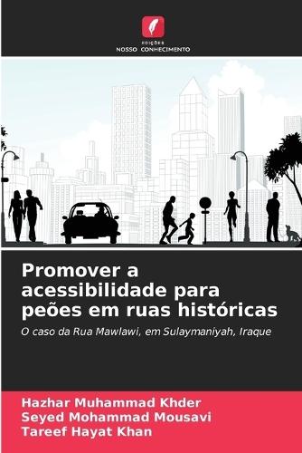 Promover a acessibilidade para peões em ruas históricas