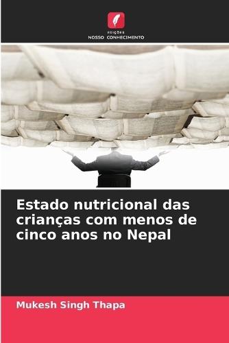 Estado nutricional das crianças com menos de cinco anos no Nepal