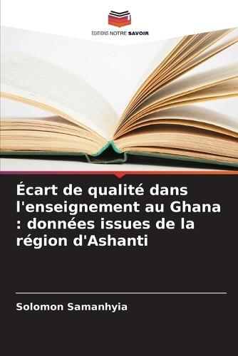 Écart de qualité dans l'enseignement au Ghana: données issues de la région d'Ashanti