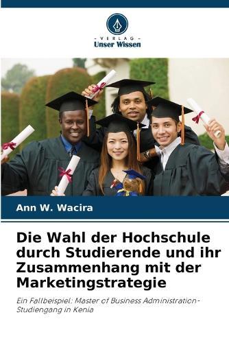 Die Wahl der Hochschule durch Studierende und ihr Zusammenhang mit der Marketingstrategie