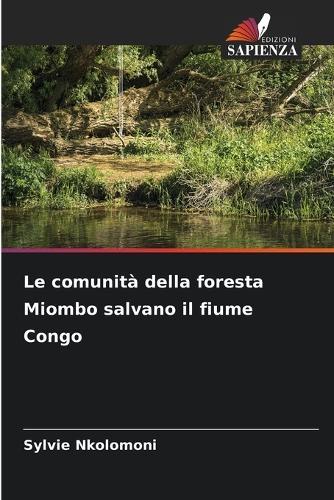 Le comunità della foresta Miombo salvano il fiume Congo