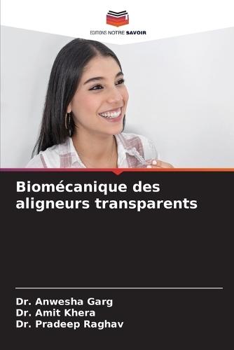 Biomécanique des aligneurs transparents
