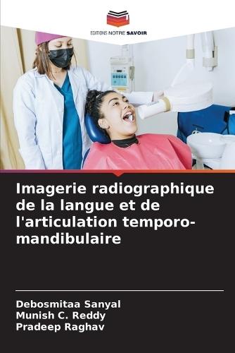 Imagerie radiographique de la langue et de l'articulation temporo-mandibulaire
