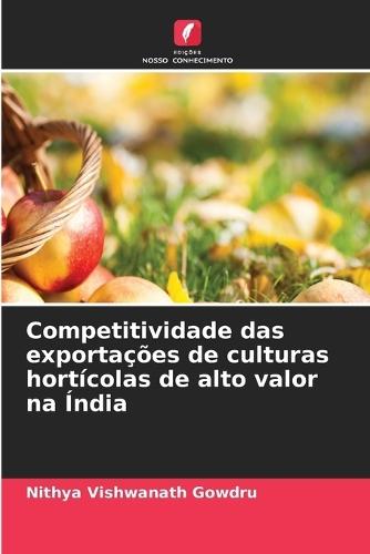 Competitividade das exportações de culturas hortícolas de alto valor na Índia