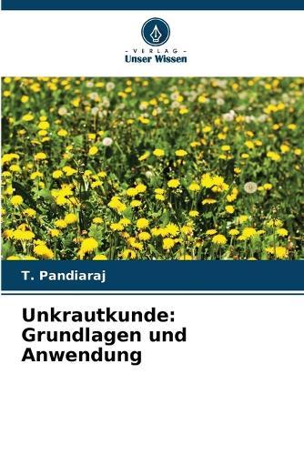Unkrautkunde: Grundlagen und Anwendung