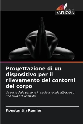 Progettazione di un dispositivo per il rilevamento dei contorni del corpo