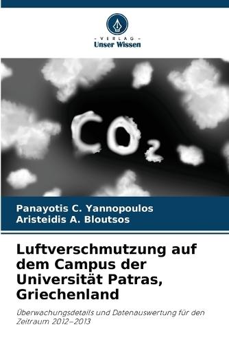 Luftverschmutzung auf dem Campus der Universität Patras, Griechenland