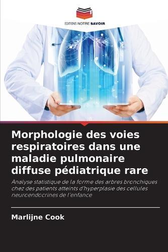 Morphologie des voies respiratoires dans une maladie pulmonaire diffuse pédiatrique rare