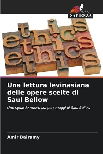 Una lettura levinasiana delle opere scelte di Saul Bellow