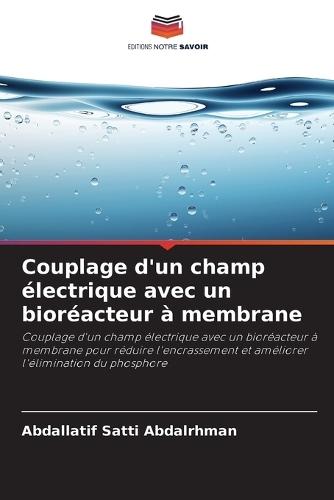 Couplage d'un champ électrique avec un bioréacteur à membrane