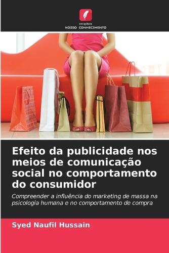 Efeito da publicidade nos meios de comunicação social no comportamento do consumidor