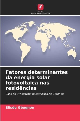 Fatores determinantes da energia solar fotovoltaica nas residências
