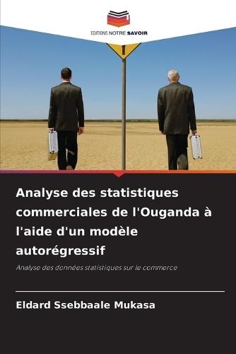 Analyse des statistiques commerciales de l'Ouganda à l'aide d'un modèle autorégressif