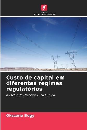 Custo de capital em diferentes regimes regulatórios