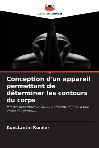 Conception d'un appareil permettant de déterminer les contours du corps
