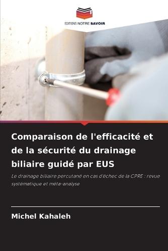 Comparaison de l'efficacité et de la sécurité du drainage biliaire guidé par EUS