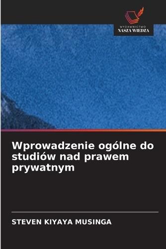 Wprowadzenie ogólne do studiów nad prawem prywatnym