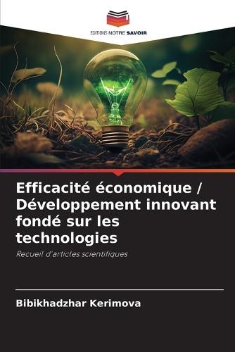 Efficacité économique / Développement innovant fondé sur les technologies
