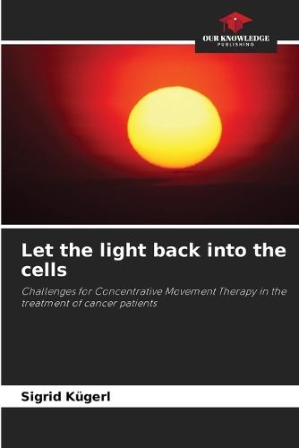 Let the light back into the cells