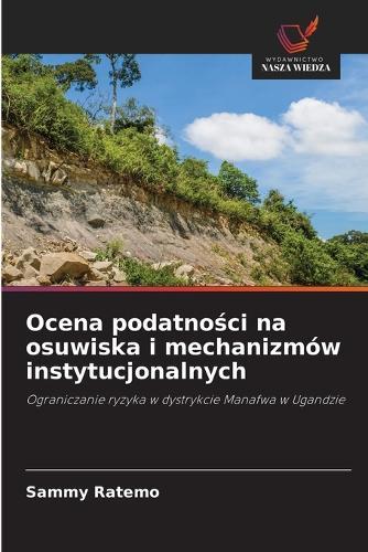 Ocena podatności na osuwiska i mechanizmów instytucjonalnych