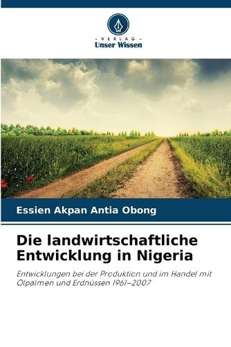 Die landwirtschaftliche Entwicklung in Nigeria