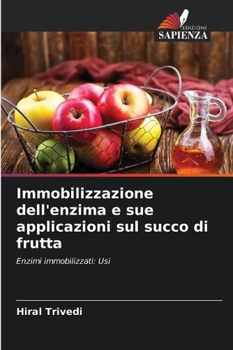 Immobilizzazione dell'enzima e sue applicazioni sul succo di frutta
