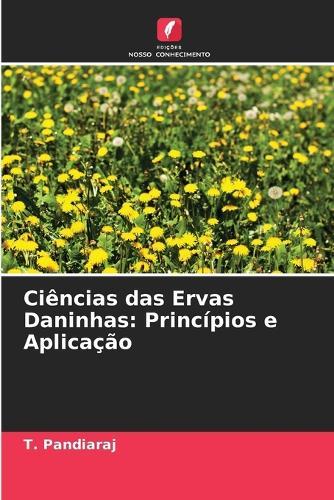 Ciências das Ervas Daninhas: Princípios e Aplicação