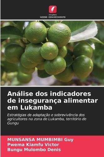 Análise dos indicadores de insegurança alimentar em Lukamba