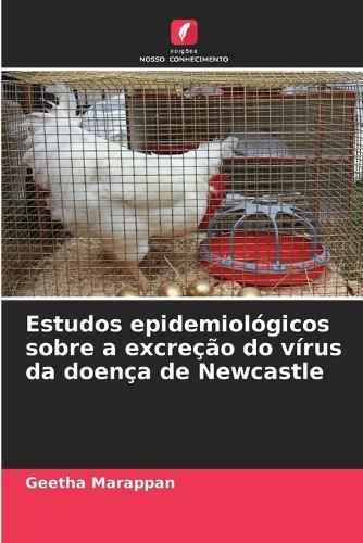 Estudos epidemiológicos sobre a excreção do vírus da doença de Newcastle