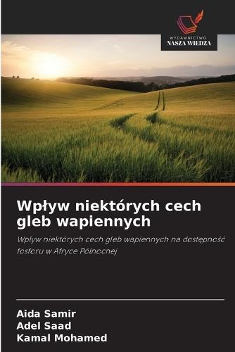 Wplyw niektórych cech gleb wapiennych