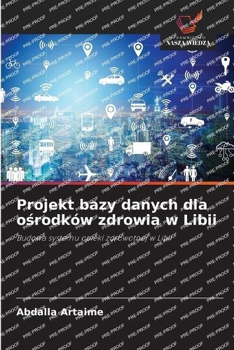 Projekt bazy danych dla ośrodków zdrowia w Libii