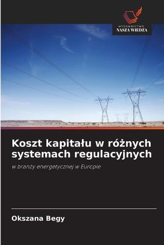 Koszt kapitalu w różnych systemach regulacyjnych