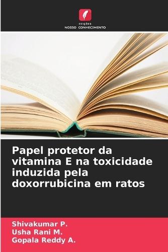 Papel protetor da vitamina E na toxicidade induzida pela doxorrubicina em ratos