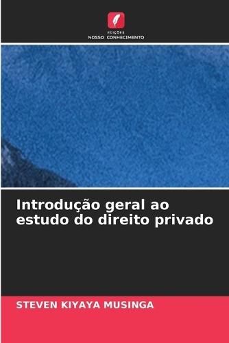 Introdução geral ao estudo do direito privado