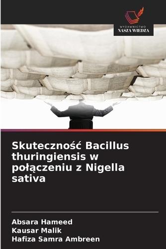 Skutecznośc Bacillus thuringiensis w polączeniu z Nigella sativa