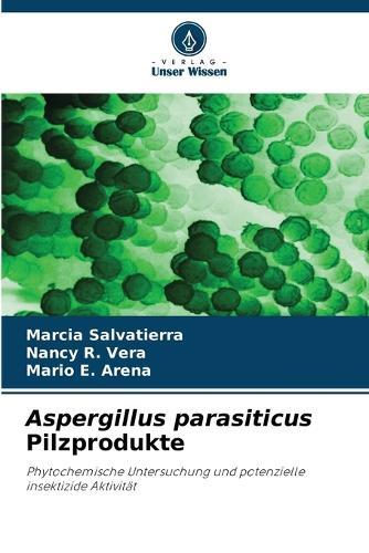 Aspergillus parasiticus Pilzprodukte
