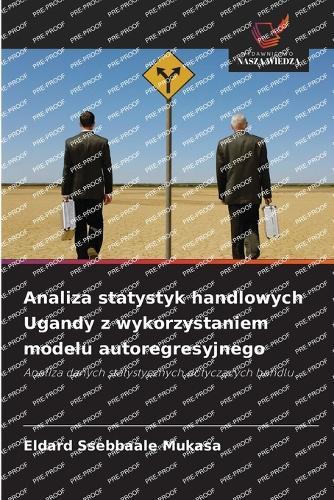 Analiza statystyk handlowych Ugandy z wykorzystaniem modelu autoregresyjnego