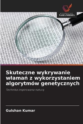 Skuteczne wykrywanie wlamań z wykorzystaniem algorytmów genetycznych