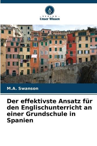 Der effektivste Ansatz für den Englischunterricht an einer Grundschule in Spanien