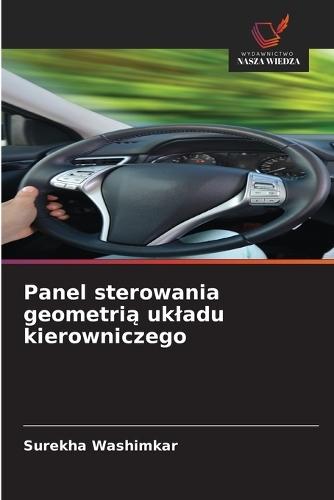 Panel sterowania geometrią ukladu kierowniczego