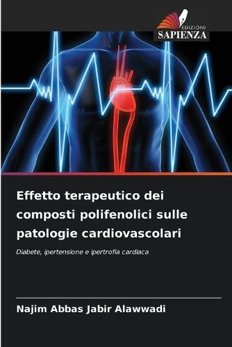 Effetto terapeutico dei composti polifenolici sulle patologie cardiovascolari