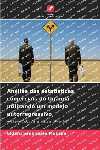 Análise das estatísticas comerciais do Uganda utilizando um modelo autorregressivo
