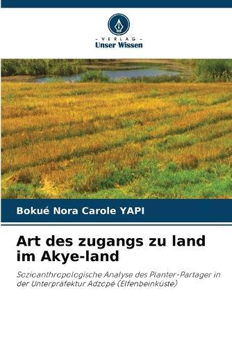 Art des zugangs zu land im Akye-land
