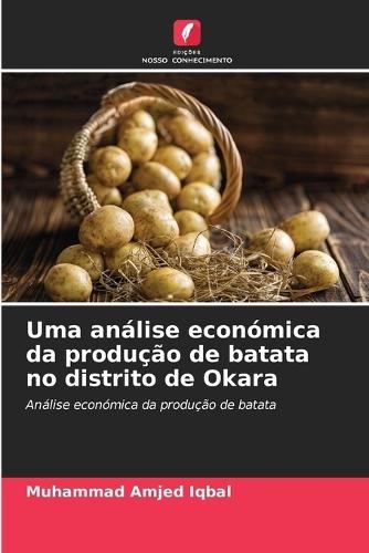 Uma análise económica da produção de batata no distrito de Okara