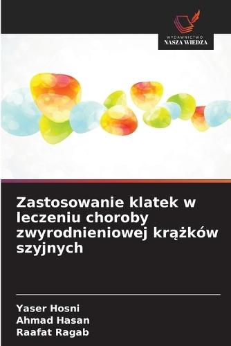 Zastosowanie klatek w leczeniu choroby zwyrodnieniowej krążków szyjnych