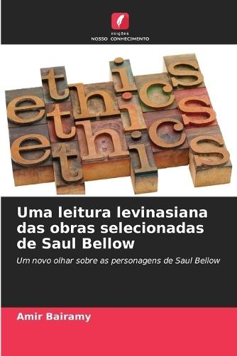 Uma leitura levinasiana das obras selecionadas de Saul Bellow