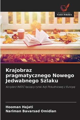 Krajobraz pragmatycznego Nowego Jedwabnego Szlaku