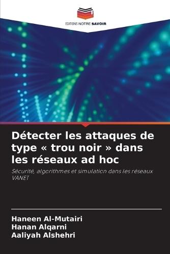 Détecter les attaques de type trou noir dans les réseaux ad hoc