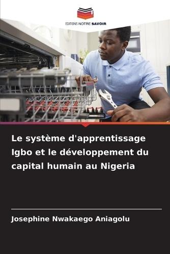 Le système d'apprentissage Igbo et le développement du capital humain au Nigeria