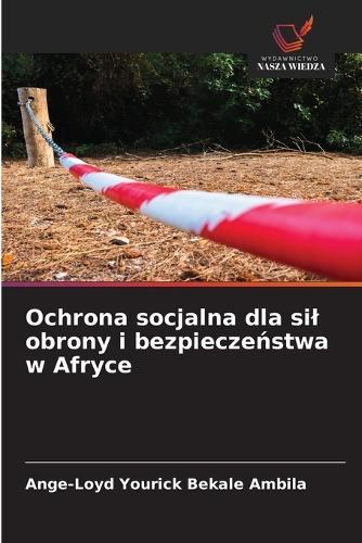 Ochrona socjalna dla sil obrony i bezpieczeństwa w Afryce